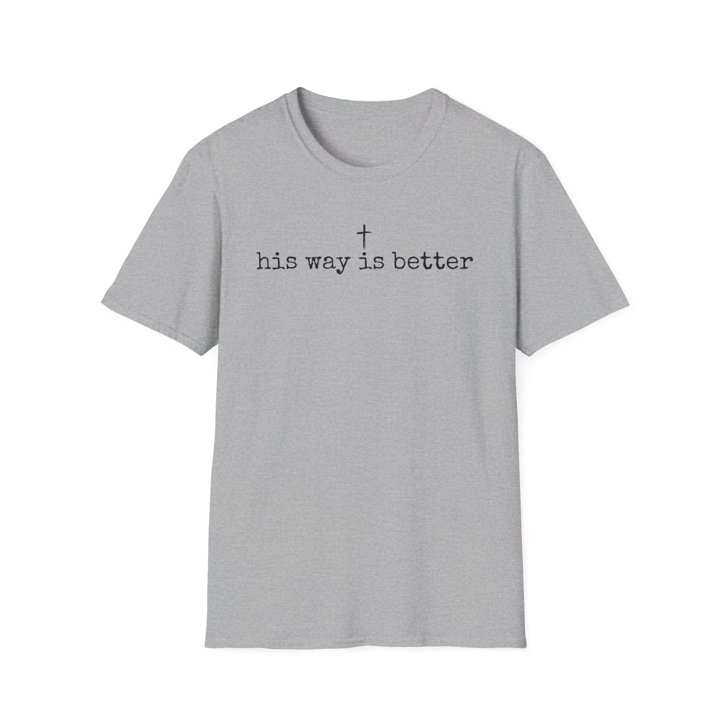 His Way is Better Unisex Softstyle T-Shirt