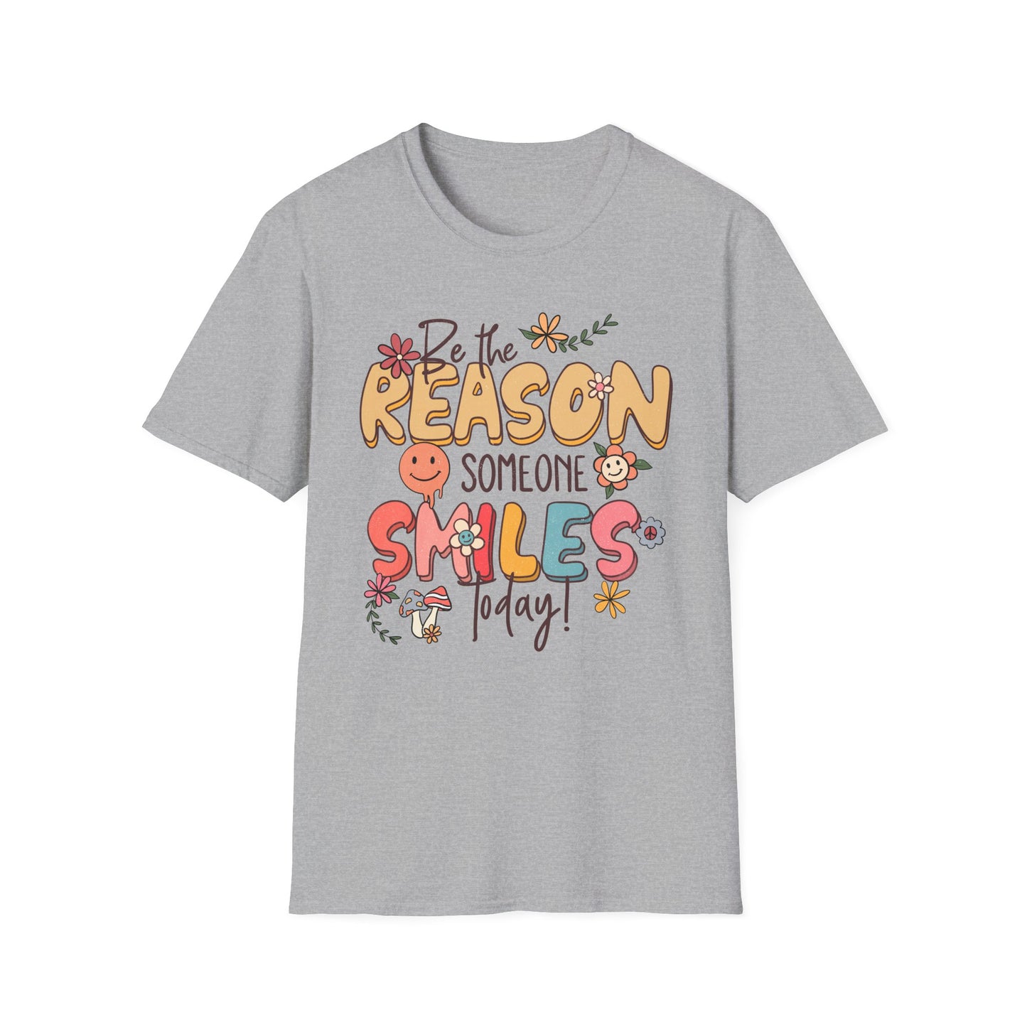 Be the Reason Someone Smiles T-Shirt