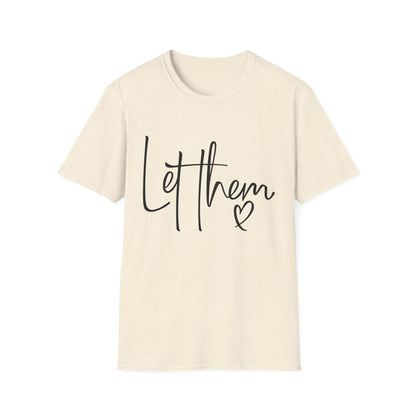 Softstyle T-Shirt - Let Them