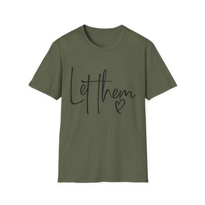 Softstyle T-Shirt - Let Them