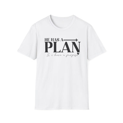 Inspirational Quote T-Shirt: "He Has A Plan"