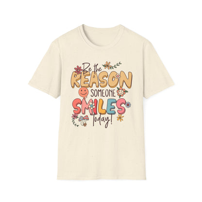 Be the Reason Someone Smiles T-Shirt