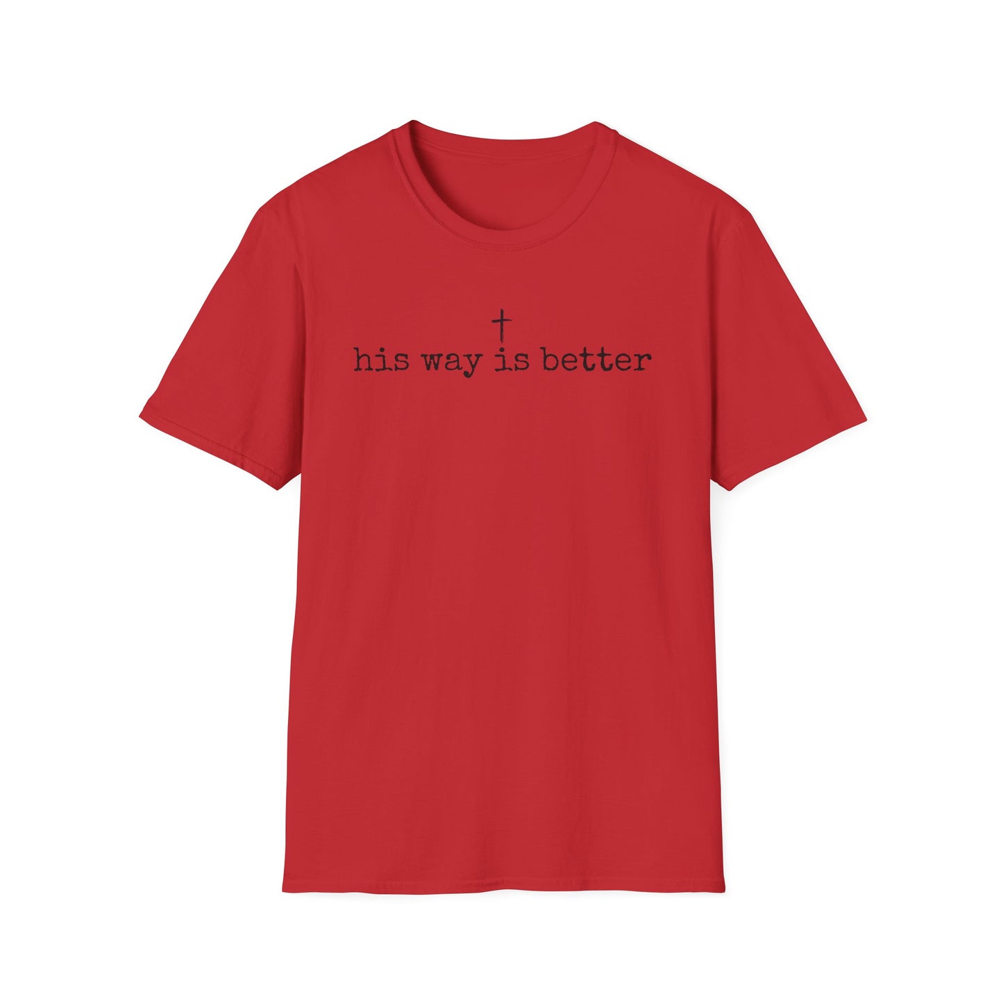 His Way is Better Unisex Softstyle T-Shirt