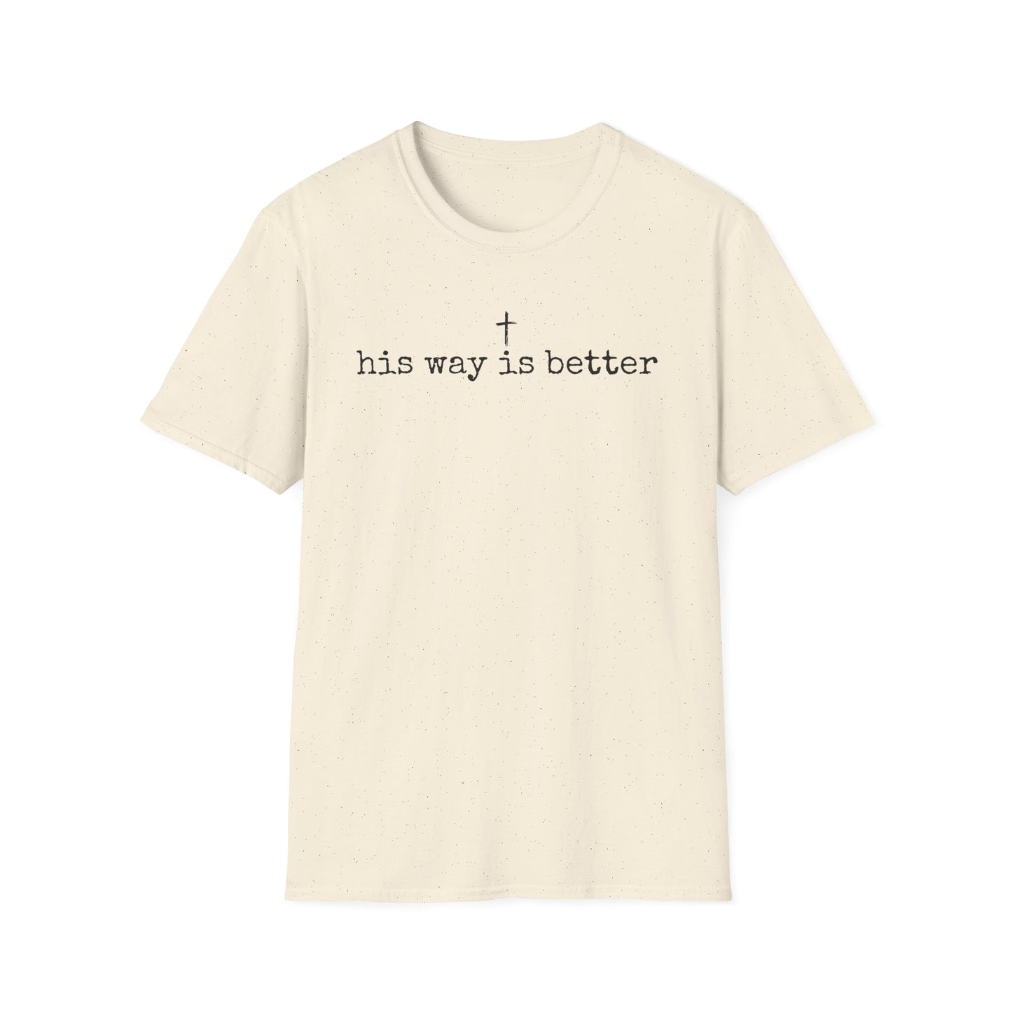 His Way is Better Unisex Softstyle T-Shirt