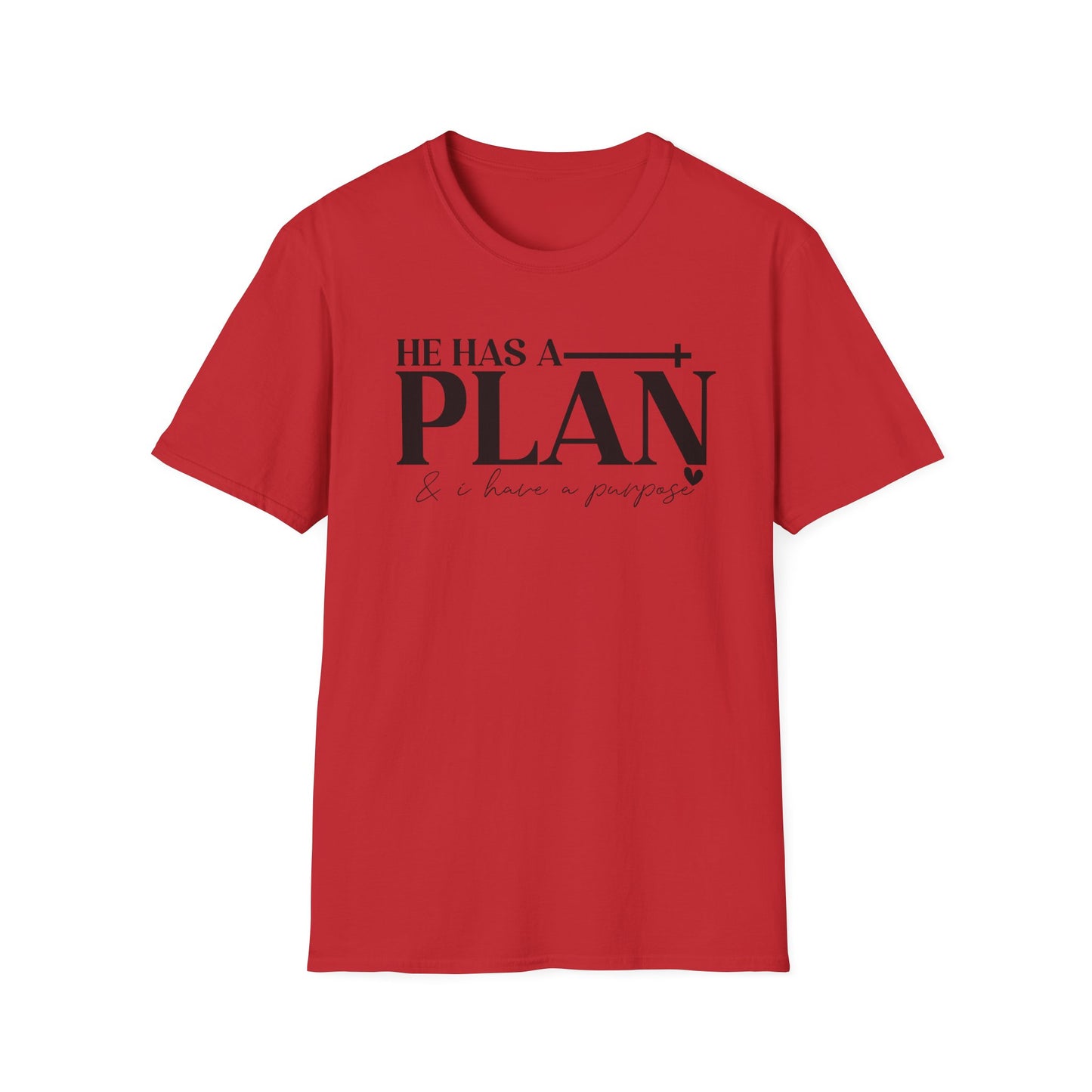 Inspirational Quote T-Shirt: "He Has A Plan"